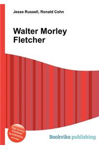 Walter Morley Fletcher