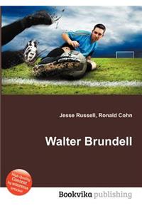 Walter Brundell