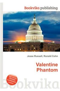 Valentine Phantom