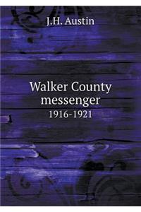 Walker County Messenger 1916-1921