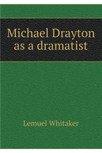Michael Drayton as a dramatist