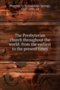 Presbyterian church throughout the world