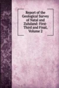 Report of the Geological Survey of Natal and Zululand: First-Third and Final, Volume 2
