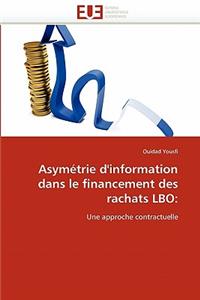 Asymétrie d''information dans le financement des rachats lbo