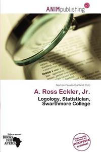 A. Ross Eckler, JR.