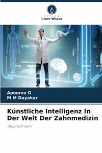 Künstliche Intelligenz In Der Welt Der Zahnmedizin