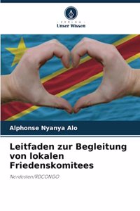 Leitfaden zur Begleitung von lokalen Friedenskomitees