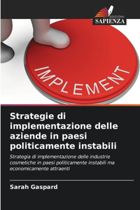 Strategie di implementazione delle aziende in paesi politicamente instabili