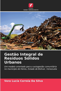 Gestão Integral de Resíduos Sólidos Urbanos