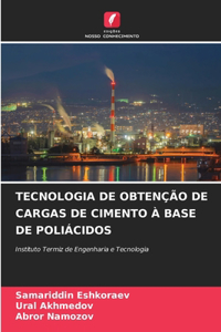 Tecnologia de Obtenção de Cargas de Cimento À Base de Poliácidos