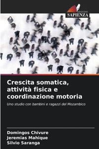 Crescita somatica, attività fisica e coordinazione motoria