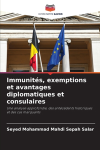 Immunités, exemptions et avantages diplomatiques et consulaires