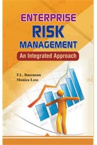 Enterprise Risk Management: An Integrated Approach