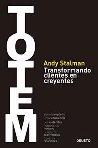 TOTEM: Transformando clientes en creyentes