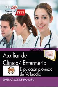 Auxiliar de Clinica/ Enfermeria. Diputacion provincial de Valladolid. Simulacros de examen
