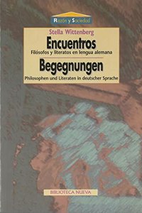 ENCUENTROS. FILOSOFOS Y LITERATOS EN LENGUA ALEMANA