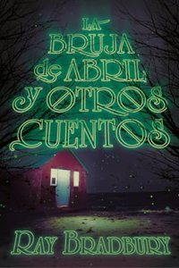 La bruja de Abril y otros cuentos