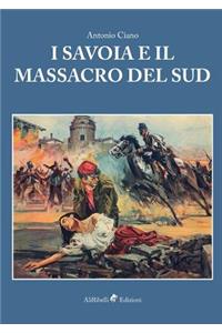 I Savoia e il Massacro del Sud