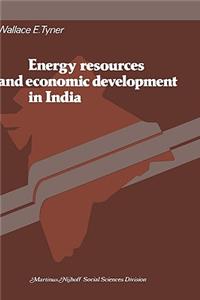 Energy Resources and Economic Development in India