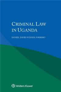 Criminal Law in Uganda