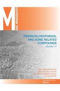 Pentachlorophenol and Some Related Compounds