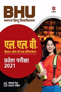 BHU Banaras Hindu Vishwavidyalaya L.L.B Bachelor of Law & Legislation Parvesh Pariksha 2021 (Old Edition) (Old Edition)