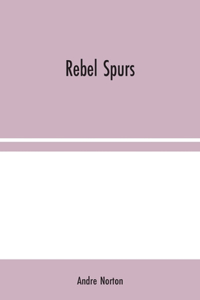 Rebel Spurs