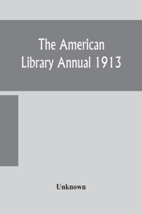 American library annual 1913