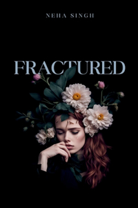 Fractured