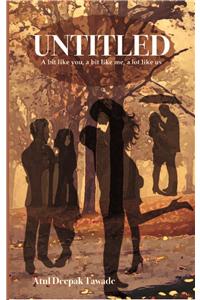 Untitled - A Bit Like you, a Bit Like Me, a Lot Like Us