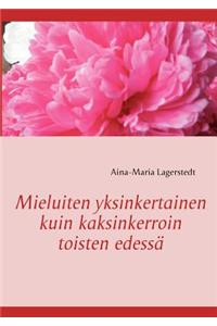 Mieluiten yksinkertainen kuin kaksinkerroin toisten edessä