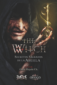 THE WITCH Secretos Sagrados de la Abuela