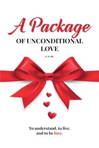 Package of Unconditional Love