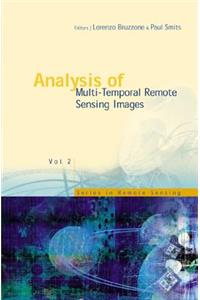Analysis of Multi-Temporal Remote Sensing Images - Proceedings of the First International Workshop on Multitemp 2001