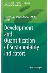 Development and Quantification of Sustainability Indicators