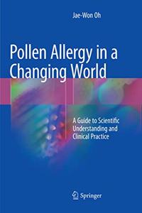 Pollen Allergy in a Changing World