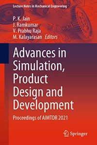 Advances in Simulation, Product Design and Development