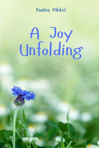 A Joy Unfolding