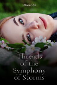 Threads of the Symphony of Storms