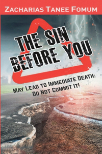 Sin Before You May Lead To Immediate Death