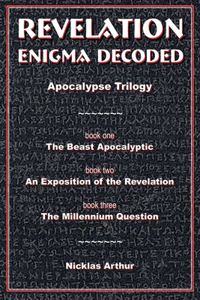 Revelation Enigma Decoded - Apocalypse Trilogy