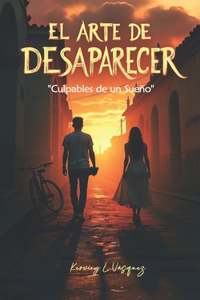 El Arte de desaparecer