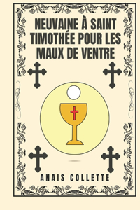 Neuvaine à Saint Timothée pour les maux de ventre