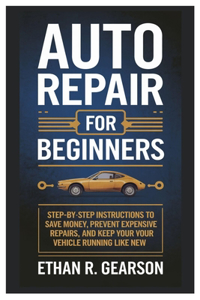 Auto Repair For Beginners