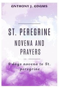 St. Peregrine Novena and Prayers