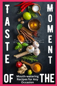 Taste of the Moment