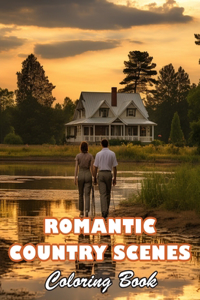 Romantic Country Scenes Coloring Book