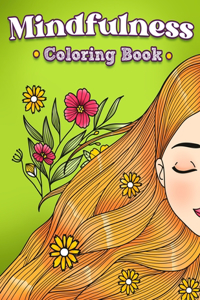 Mindfulness Coloring Book: Stress Relief Coloring Book for Adults