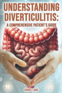 Understanding Diverticulitis