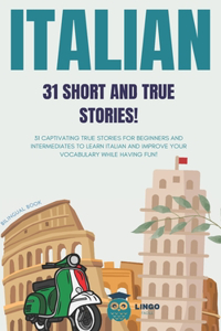 ITALIAN 31 Short and True Stories